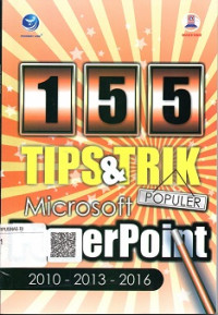 155 TIPS & TRIK POPULER MICROSOFT POWER POINT 2010-2013-2016