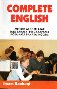 COMPLETE ENGLISH METODE AKTIF BELAJAR TATA BAHASA, PERCAKAPAN & KOSA KATA BAHASA INGGRIS