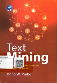 TEXT MINING ANALISIS MEDSOS, KEKUATAN BRAND & INTELIJEN DI INTERNET