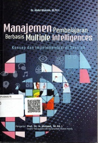 MANAJEMEN PEMBELAJARAN BERBASIS MULTIPLE INTELLIGENCES KONSEP DAN IMPLEMENTASI DI SEKOLAH