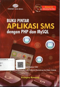 BUKU PINTAR APLIKASI SMS DENGAN PHP DAN MYSQL