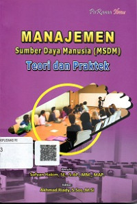 MANAJEMEN SUMBER DAYA MANUSIA (MSDM) TEORI DAN PRAKTEK