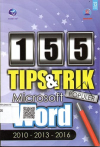 155 TIPS & TRIK POPULER MICROSOFT WORD 2010-2013-2016