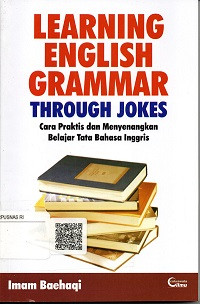 LEARNING ENGLISH GRAMMAR THROUGH JOKES, CARA PRAKTIS DAN MENYENANGKAN BELAJAR TATA BAHASA INGGRIS