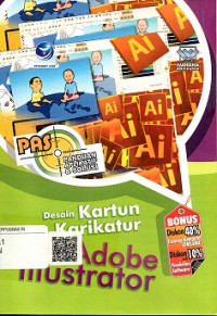 PAS, PANDUAN APLIKATIF & SOLUSI DESAIN KARTUN DAN KARIKATUR DENGAN ADOBE ILLUSTRATOR