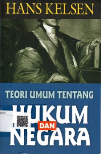 TEORI UMUM TENTANG HUKUM DAN NEGARA