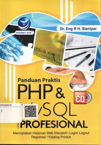 PANDUAN PRAKTIS & My SQL UNTUK PROFESIONAL MENCIPTAKAN HALAMAN WEB INTERAKTIF I LOGIN/LOGOUT REGESTRASI I KATALOG PRODUL