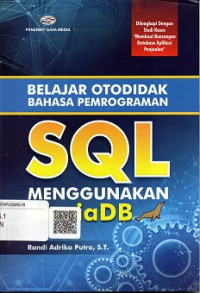 BELAJAR OTODIDAK BAHASA PEMROGRAMAN SQL MENGGUNAKAN MARIA DB