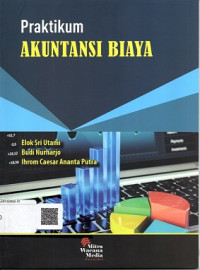 PRAKTIKUM AKUNTANSI BIAYA