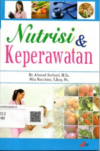 NUTRISI & KEPERAWATAN