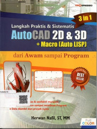 LANGKAH PRAKTIS DAN SISTEMATIS AUTO CAD 2D DAN 3D + MACRO (AUTO LISP)