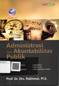 ADMINISTRASI DAN AKUNTABILITAS PUBLIK