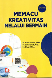 MEMACU KREATIVITAS MELALUI BERMAIN