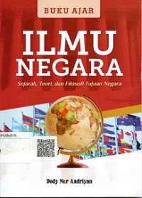 BUKU AJAR ILMU NEGARA (SEJARAH, TEORI DAN FILOSOFI TUJUAN NEGARA)