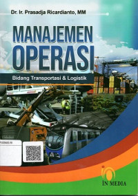 MANAJEMEN OPERASI BIDANG TRANSPORTASI DAN LOGISTIK