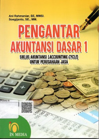 PENGANTAR AKUNTANSI DASAR 1 SIKLUS AKUNTANSI ACCOUNTING CYCLE UNTUK PERUSAHAAN JASA