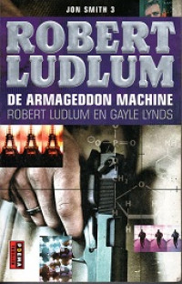 ROBERT LUDLUM DE ARMAGEDDON MACHINE