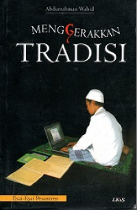 MENGGERAKKAN TRADISI ESAI-ESAI PESANTREN