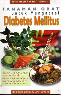 SEHAT DENGAN RAMUAN TRADISIONAL, TANAMAN OBAT UNTUK MENGATASI DIABETES MELLITUS