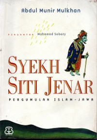 SYEKH SITI JENAR PERGUMULAN ISLAM-JAWA