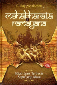 MAHABARATA DAN RAMAYANA, KITAB EPOS TERBESAR SEPANJANG MASA