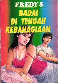 BADAI DI TENGAH KEBAHAGIAAN