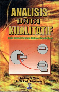 ANALISIS DATA KUALITATIF, BUKU SUMBER TENTANG METODE-METODE BARU