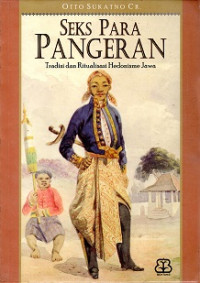 SEKS PARA PANGERAN TRADISI DAN RITUALISASI HEDONISME JAWA