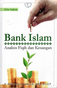 BANK ISLAM, ANALISIS FIQIH DAN KEUANGAN