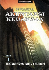 PENGANTAR AKUNTANSI KEUANGAN JILID 1