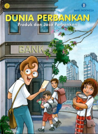 DUNIA PERBANKAN PRODUK DAN JASA PERBANKAN