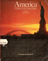 AMERICA A HISTORY OF THE UNITED STATES