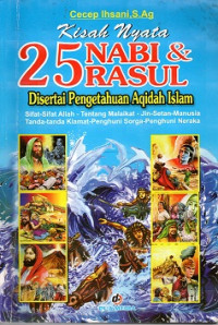 KISAH NYATA 25 NABI & RASUL DISERTAI PENGETAHUAN AQIDAH ISLAM