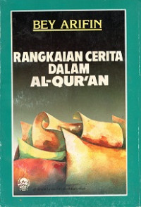 RANGKAIAN CERITA DALAM AL-QUR'AN