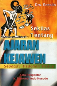 SEKILAS TENTANG AJARAN KEJAWAEN SEBAGAI PEDOMAN HIDUP