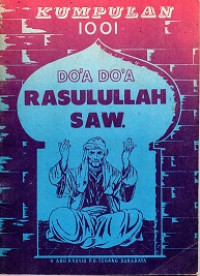 KUMPULAN 1001, DO'A-DO'A RASULULLAH SAW