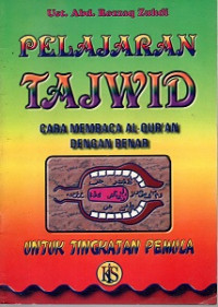 PELAJARAN TAJWID, CARA MEMBACA AL-QUR'AN DENGAN BENAR UNTUK TINGKAT PEMULA