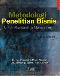 METODOLOGI PENELITIAN BISNIS UNTUK AKUNTANSI & MANAJEMEN