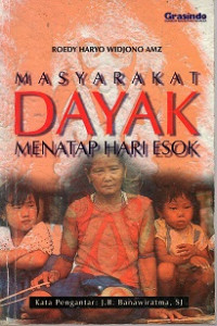 MASYARAKAT DAYAK MENATAP HARI ESOK