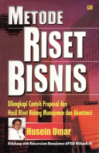 METODE RISET BISNIS, DILENGKAPI CONTOH PROPOSAL DAN HASIL RISET BIDANG MANAJEMEN DAN AKUNTANSI