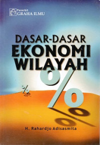 DASAR-DASAR EKONOMI WILAYAH