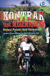 KONTRAK YANG MELEMAHKAN RELASI PETANI DAN KORPORASI