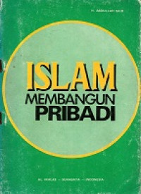 ISLAM MEMBANGUN PRIBADI