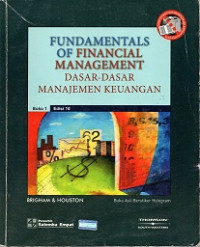 FUNDAMENTALS OF FINANCIAL MANAGEMENT, DASAR-DASAR MANAJEMEN KEUANGAN BUKU 1