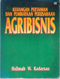 KEUANGAN PERTANIAN DAN PEMBIAYAAN PERUSAHAAN AGRIBISNIS