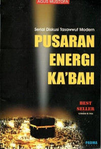 SERIAL DISKUSI TASAWWUF MODERN PUSARAN ENERGI KA'BAH