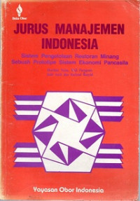 JURUS MANAJEMEN INDONESIA SISTEM PENGELOLAAN RESTORAN MINANG SEBUAH PROTOTIPE SISTEM EKONOMI PANCASILA