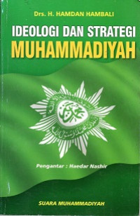 IDEOLOGI DAN STRATEGI MUHAMMADIYAH