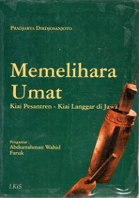 MEMELIHARA UMAT KIAI PESANTREN-KIAI LANGGAR DI JAWA