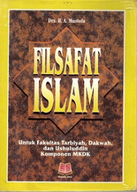 FILSAFAT ISLAM UNTUK FAKULTAS TARBIYAH, DAKWAH DAN USHULUDDIN KOMPONEN MKDK